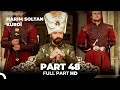 Harim Soltan Kurdî Part 48 