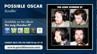 Possible Oscar - "Scrollin" (Parody of "Rollin'" by Limp Bizkit)