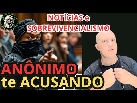 TESTEMUNHAS ANÔNIMAS para te perseguir? Projeto de lei Notícias Sobrevivencialismo
