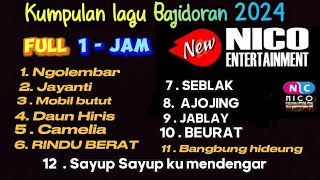 KUMPULAN LAGU BAJIDORAN TERBARU 2024 // FULL 1- JAM // NICO ENTERTAINMENT