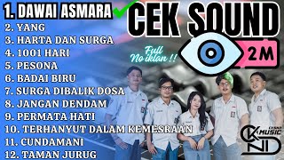 Full Album Cek Sound Ada Vokalnya!! Lagu Lagu Dangdut Legenda || Dawai Asmara - Yang || MUSIK CKSND