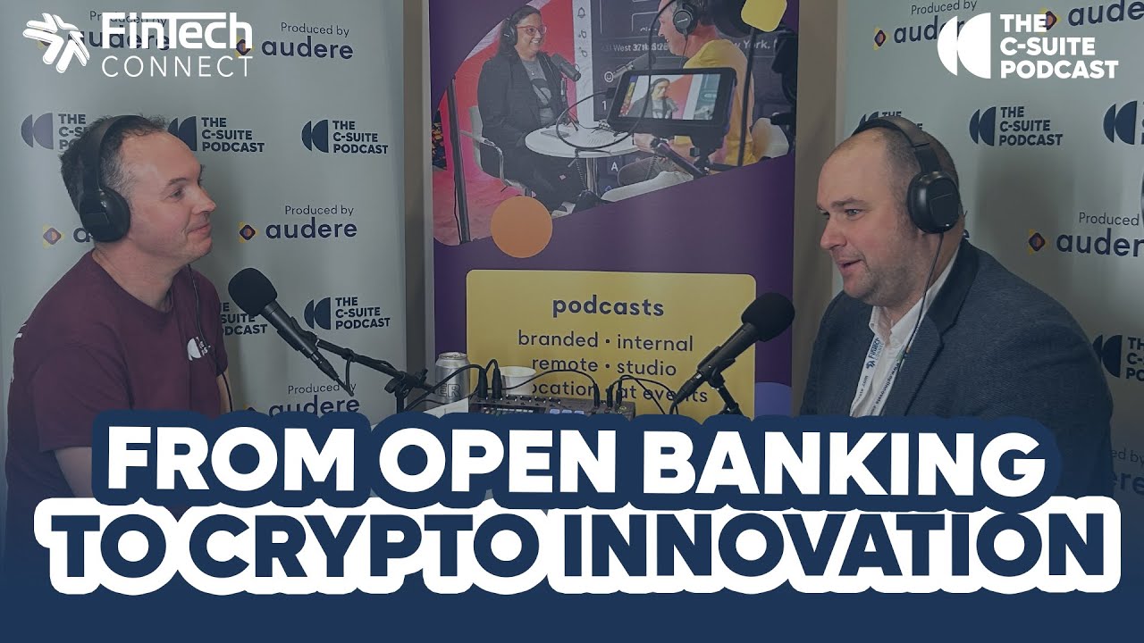 10 Years of FinTech Connect: From Open Banking to Crypto Innovation. Part 2  of 3