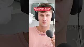 We've completely lost the plot with wedding registries.#fyp #podcastclips #wedding #hottake