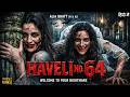 Haveli No 64 Full Movie 2026 Latest Superhit Horror Movie New Hindi Dubbed South Horror Movie