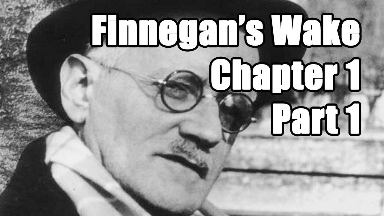 Finnegans Wake Chapter 1 Part 1 YouTube