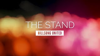 Video thumbnail of "The Stand - Hillsong UNITED | LYRIC VIDEO"