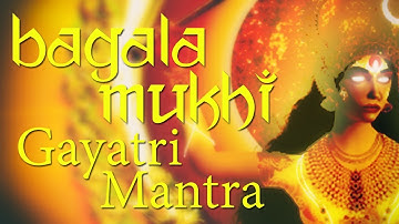 Bagalamukhi Gayatri Mantra | Gayatri Mantra of Goddess Bagalamukhi | 108 Times