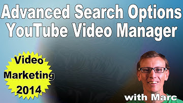 YouTube Video Manager Advanced Search