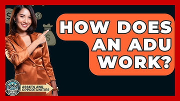 How Does An ADU Work? - AssetsandOpportunity.org