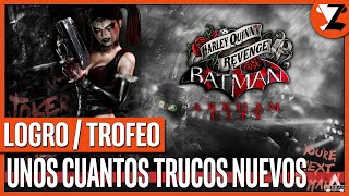 Batman Arkham City Logro Trofeo Unos cuantos trucos nuevos LA VENGANZA DE HARLEY