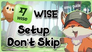 Wise Setup 2026 — Don't Skip These 4 Steps or Your Account Could Be Limited Immediately