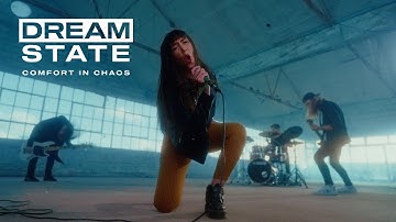 Dream State - Comfort In Chaos (OFFICIAL MUSIC VIDEO)