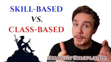 Class-based vs. Skill-based TTRPGS: Which are better (Solo perspective)