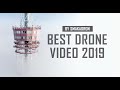 Лучшее видео с дрона за 2019 by Smakadron