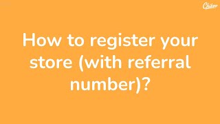 how to register your store (with referral number)? screenshot 5