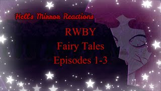 RWBY: Fairy Tales Episodes 1-3   HELLS MIRROR REACTIONS