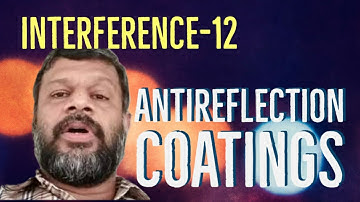 Interference-12: Antireflection coatings| KTU | Engineering Physics | Module-2