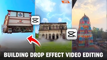 Trending Building Drop Effect Video Editing In Capcut | Capcut Building Drop Effect Video Editing