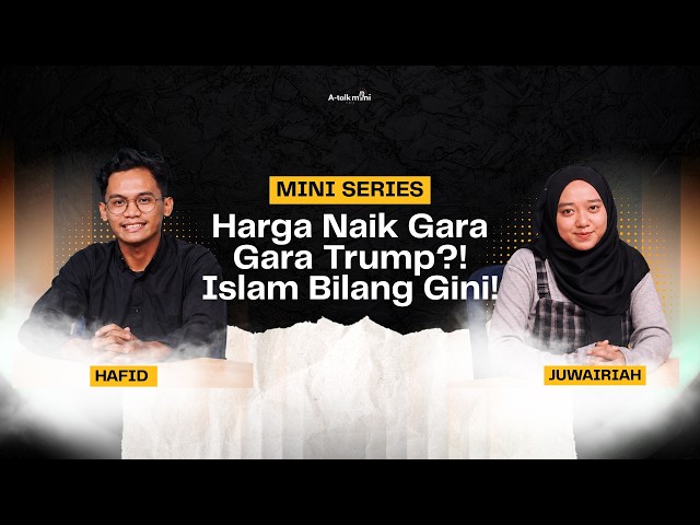 Harga Naik Gara-Gara Trump?! Islam Bilang Gini!