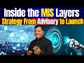 Inside the MIS Layer..!! Strategy From Advisory to Launch | Richvmax