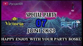 07 JUNI 2K23 SPECIAL PARTY VICTORIA CLUB PADANG WITH DJ BIEM. DJ FULL BASSS TINGGI KALI.