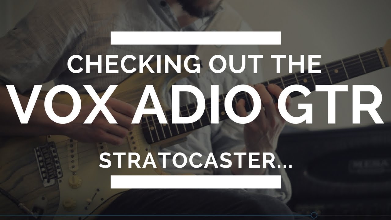 Vox Adio Air GTR || Stratocaster