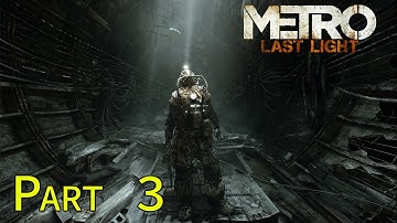 METRO LAST LIGHT REDUX - FULLGAME - Gameplay Walkthrough Part 3