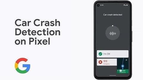 Google Pixel car crash detection expands to five new countries including India.