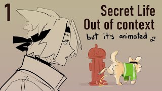 Secret Life `OUT OF CONTEXT` but it's animated | part 1