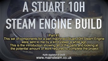 A STUART 10H STEAM ENGINE BUILD - PART #1