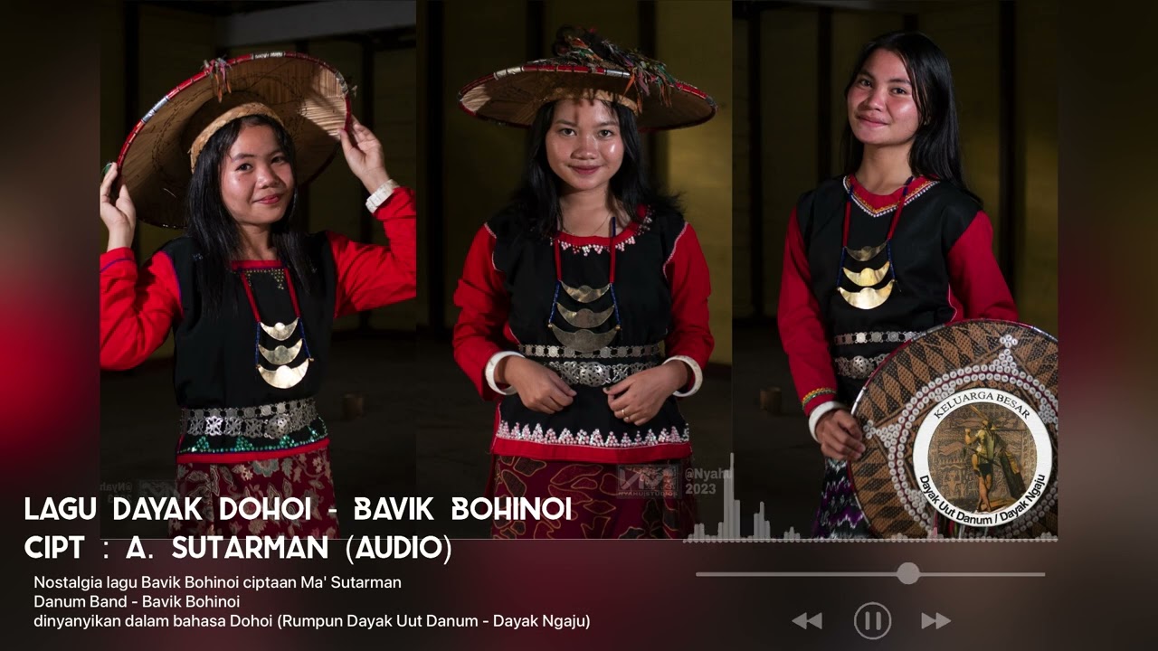 Lagu Dayak Dohoi - Bavik Bohinoi Cipt : A. Sutarman (Audio)
