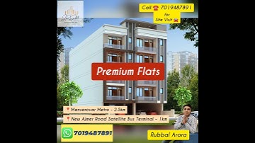 A Dream flat at Prime Location near Mansarovar Metro Station & new Satellite Bus Terminal