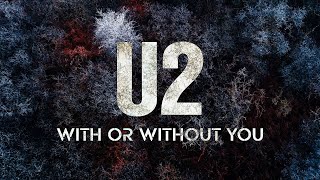 U2 - With or without you (Electric Embrace Remix Cover 2021) Resimi