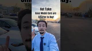 Base Models are a Smarter Choice! #car #carsales #carbuying #caradvice #cartok