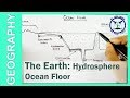 The Earth: Hydrosphere | Ocean Floor Profie | SSC Geography | by TVA