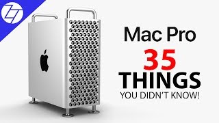Mac Pro 2019 - 35 Things You Didn't Know!