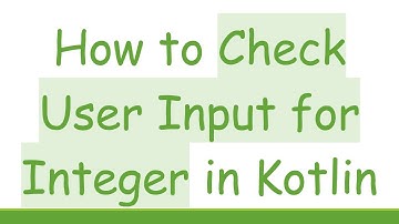 How to Check User Input for Integer in Kotlin
