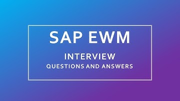 SAP EWM Interview Questions and Answers | SAP EWM |