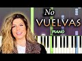 Miriam Rodríguez - No Vuelvas | Piano Tutorial / Cover + Letra