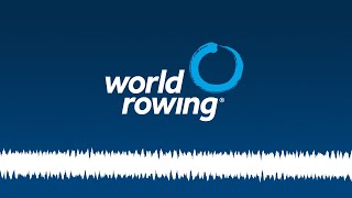 Live Audio Commentary - 2026 World Rowing Championships - Day 5, Session 2