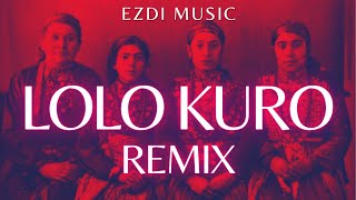 LOLO KURO REMIX - by EZDI MUSIC Resimi