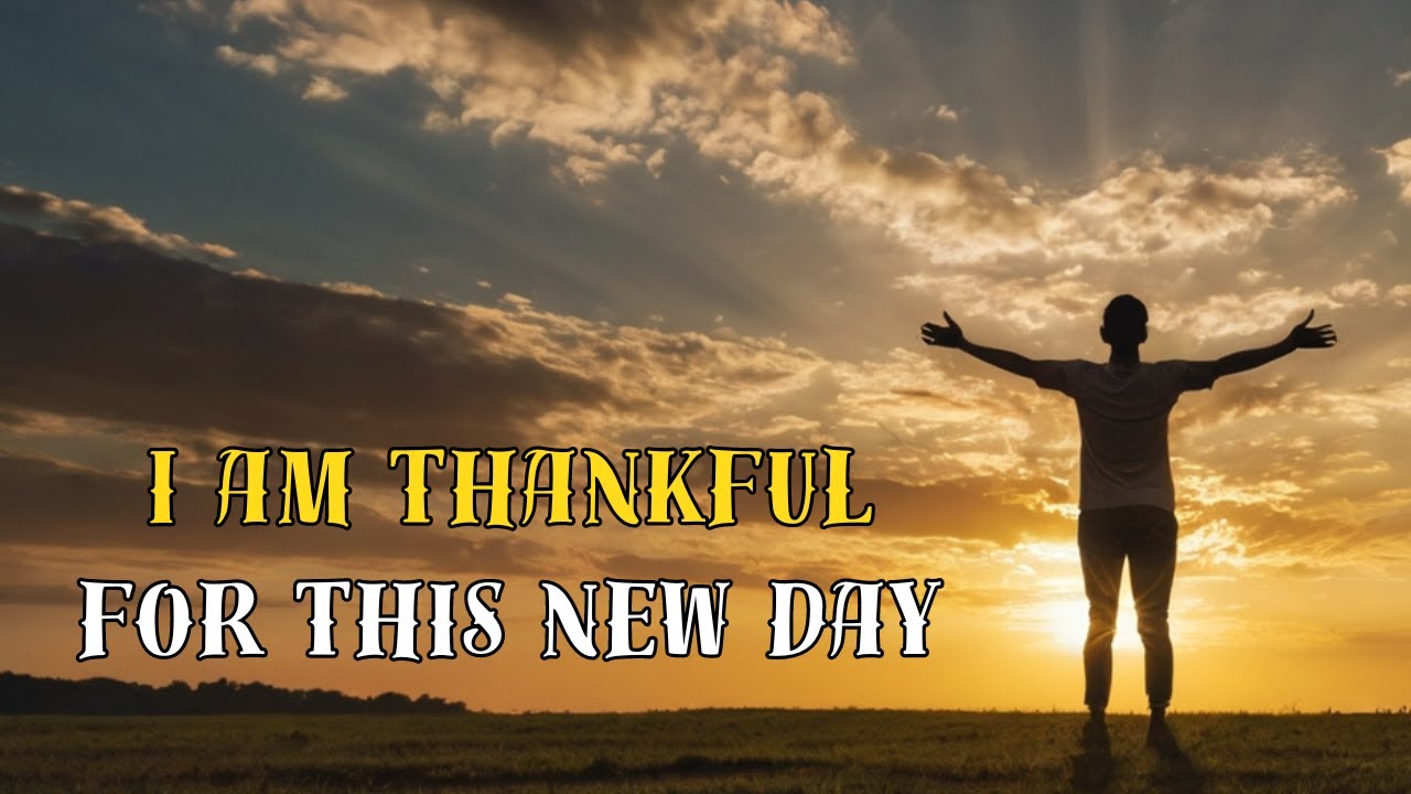 Daily Gratitude Affirmations To Kickstart Your Day | Positive Morning Routine