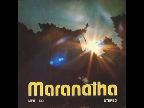 Maranatha — Maranatha 1970: A4 Die Drei Manner Im Feverofen (The Three Men In The Fiery Furnace)