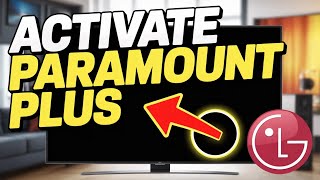 Celebrity How to activate Paramount Plus on LG TV - Quick Guide Wealth