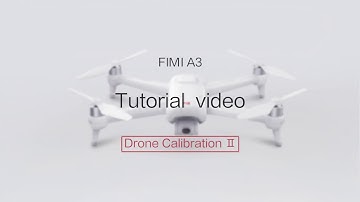 FIMI A3 Compass Calibration Tutorial- official (FIMI COURTESY)