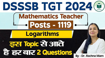DSSSB TGT 2024 | Mathematics Teacher | Logarithms | Important Questions | Civilstap