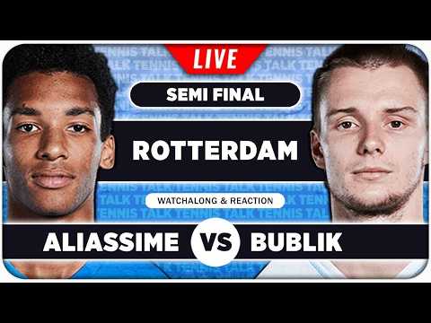ALIASSIME vs BUBLIK • ATP Rotterdam 2026 SF • LIVE Tennis Watchalong