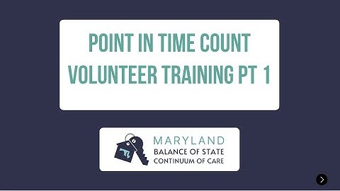 Part 1: 2026 Point in Time Count Volunteer Training (Maryland Balance of State CoC)