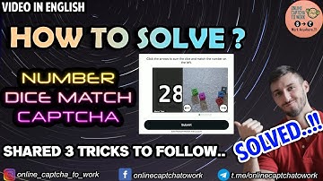 How To Solve Number Dice🎲 Match Captcha Video in English🔥 | Follow 3 Tricks🤩| Online Captcha To Work