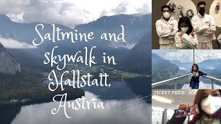 Oldest Salt mine in the world and Skywalk in Hallstatt, Austria | Anny on fleek